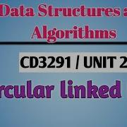 Circular Linked List In Data Structures And Algorithms Tamil CD3291 Anna University Syllabus