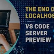 Is This The End Of Localhost VS Code Server Preview Self Host VS Code Server On Your Home Lab