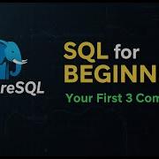 The ONLY Intro To PostgreSQL You Need SELECT WHERE ORDER BY