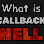 What Is JavaScript CALLBACK HELL