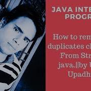 How To Remove The Duplicates Characters From String In Java By Umesh Upadhyay