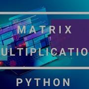 Matrix Multiplication In Python User Input The Values Matrix Multiplication Using List For Loop