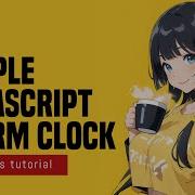 Alarm Clock In HTML Javascript
