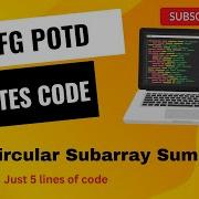 Max Circular Subarray Sum GFG POTD 5 Minutes Code GeeksForGeeks DSA Subarray