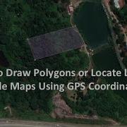 How To Draw Polygons Or Locate Land Using GPS Coordinates