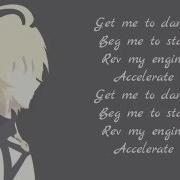 Nightcore Accelerate Male Version Lyrics