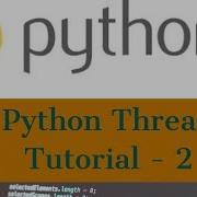 Python Thread Tutorial For Beginners 2 Thread Module In Python 3