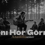 Beni Hor Görme Kardeşim Anatolian Dream Rock Cover Anadolu Sesleri