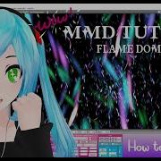 MMD Tutorial Flame Dome Effect