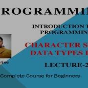 C Programming Lecture 2 Character Sets And Data Types In C Pallab Banerjee