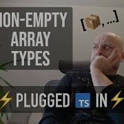 TypeScript Plugged In Non Empty Array Types