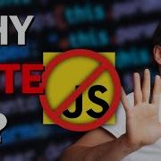 Why Do People HATE JavaScript