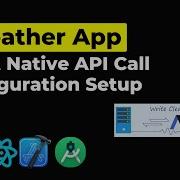 React Native Weather App Tutorial API Setup API Call Fetch Rest API Pt 13