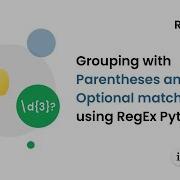 How To Use Grouping With Parentheses And Optional Matching Using RegEx Python RegEx 04 Python