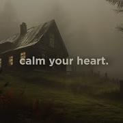 Calm Your Heart