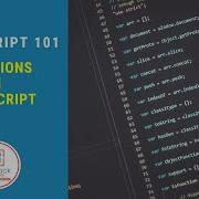 Functions In JS Javascript 101 Part 7