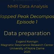 1D Peak Decomposition Deconvolution Episode 1 Data Preparation