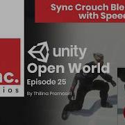 Unity Open World 25 Sync Crouch Blendtree With Speed