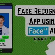 Приложение для распознавания лиц в MIT App Inventor с использованием API Face Регистрация и н
