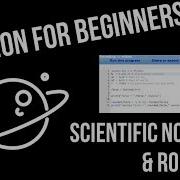 VPython For Beginners 8 Scientific Notation And Rounding