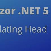 Blazor NET 5 Influencing Head Easily No JavaScript Required