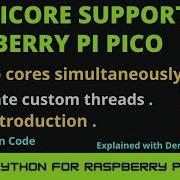 Multi Core Programming On Raspberry Pi Pico Run Two M0 Cores Simultaneously Basics Micropython