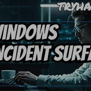 Windows Incident Surface Solved TryHackMe Step By Step Walkthrough