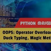 What Is Operator Overloading Magic Functions And Duck Typing Python Malayalam Tutorial 20