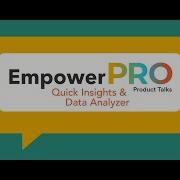 EmpowerPro25 Product Talks Быстрые инсайты и анализатор данных