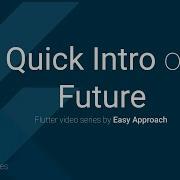 Quick Introduction To Future And Future Builder Flutter Video Tutorial In English Part 25
