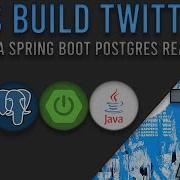 Lets Build Twitter From The Ground Up Episode 71 Java Spring Boot PostgreSQL And React