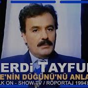 Nette Ilk 1994 FERDi TAYFUR FADİME NİN DÜĞÜNÜ Röportaj Ilk On Show TV