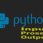 Python Dasar 04 Proses Input Dan Output