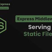 How To Serve Static Files In Express JS Understanding Express Static Method Part 76
