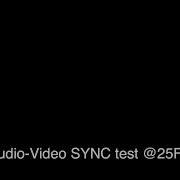 Audio Video SYNC Test For The 25Fps Video Projects