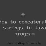How To Concatenate Strings In Java