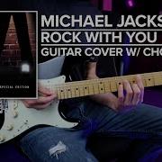 Michael Jackson Rock With You Guitar Cover W Chords