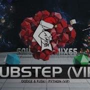 Dodge Fuski Python VIP Dubstep