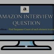 LATEST AMAZON CODING INTERVIEW QUESTION Find Surpasser Count Of Each Element In An Array 2021