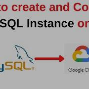 40 MySQL DBA как создать и подключиться к экземпляру MySQL на Google Cloud Platform GCP
