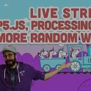 Live Stream 74 Processing P5 Js And More Random Walks