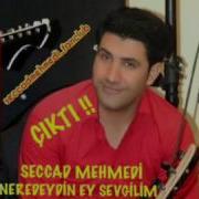 Seccad Mehmedi Neredeydin Ey Sevgilim ÇIKTI 2017