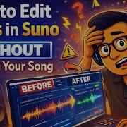How To Edit Lyrics In Suno WITHOUT Ruining Your Song