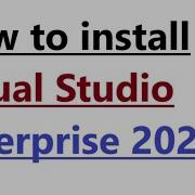 How To Install Visual Studio Enterprise 2022