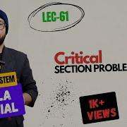 Part 3 8 Critical Section Problem Part1 OS ব ল ট উট র য ল