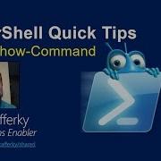 PowerShell Quick Tips Show Command