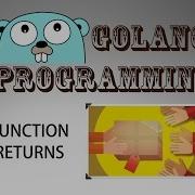 Go Programming Golang 12 Function Returns