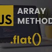 Flat Array Method JavaScript Tutorial