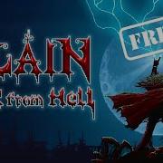 Наглядный обзор на игру Slain Back From Hell