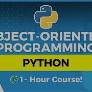Learn Object Oriented Programming In Python 1 Hour OOP Training